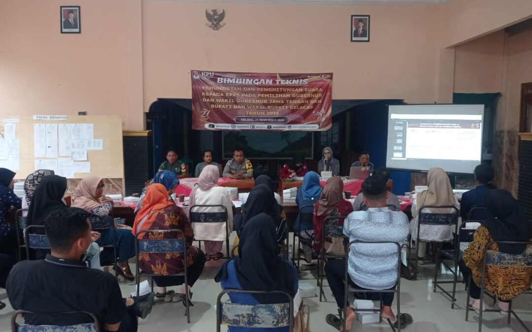 Bimbingan Teknis  Pemungutan dan Penghitungan Suara kepada KPPS Pada Pemilihan Gubernur dan Wakil Gubernur Jawa Tengah dan Bupati dan  Wakil Bupati Cilacap Tahun 2024